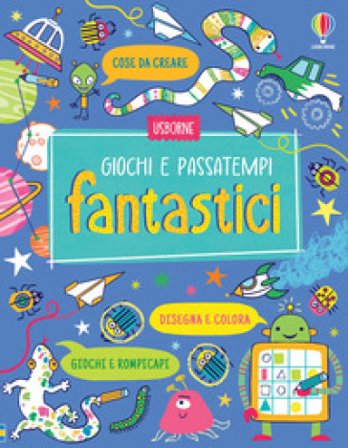 Giochi e passatempi fantastici. Con adesivi. Ediz. illustrata Erica Harrison