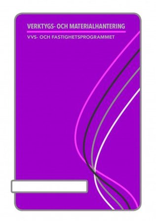 Verktygs- och materialhantering