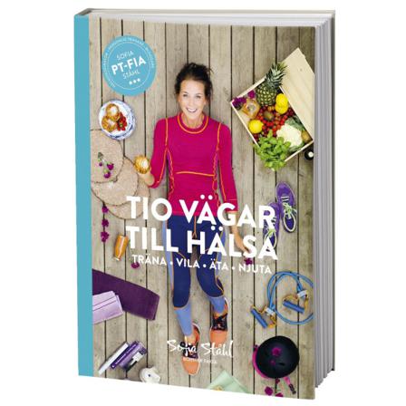 Tio Vägar Till Hälsa 9789178870257