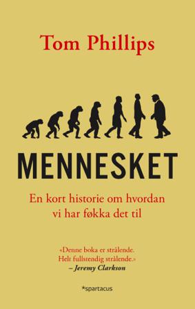 Mennesket - Bok av Tom Phillips - Pocket