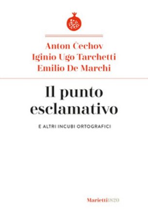 Il punto esclamativo. E altri incubi ortografici Anton Cechov