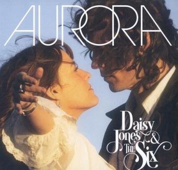Aurora Daisy Jones & The Si