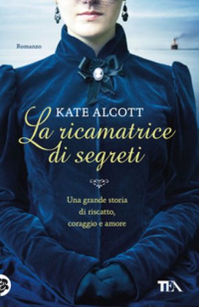 La ricamatrice di segreti Kate Alcott