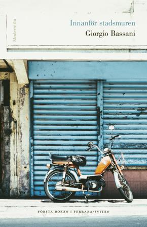 Innanför stadsmuren - Bok av Giorgio Bassani - Inbunden