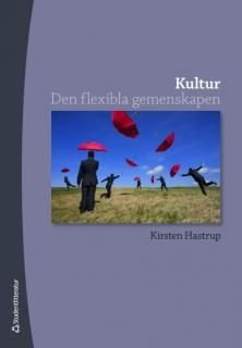 Kultur : den flexibla gemenskapen, ISBN: 9789144067995