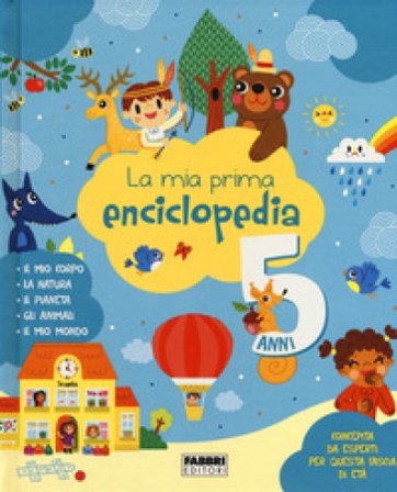 La mia prima enciclopedia. 5 anni. Ediz. a colori Lucile Ahrweiller