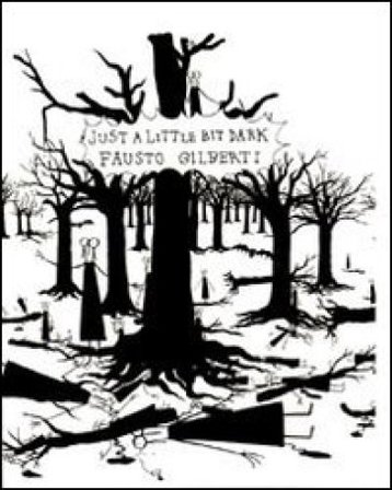 Fausto Gilberti. Just a little bit dark. Ediz. multilingue Luca Beatrice