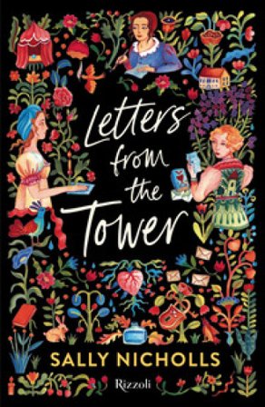 Letters from the tower Ediz. italiana Sally Nicholls