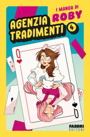 Agenzia tradimenti. I manga di Roby. Vol. 4 Roby
