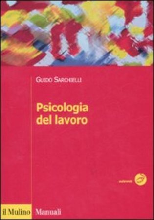 Psicologia del lavoro Guido Sarchielli