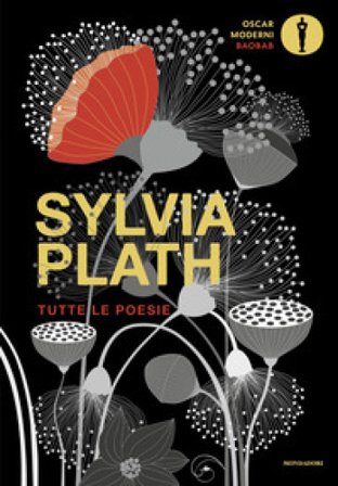 Tutte le poesie. Testo inglese a fronte Sylvia Plath