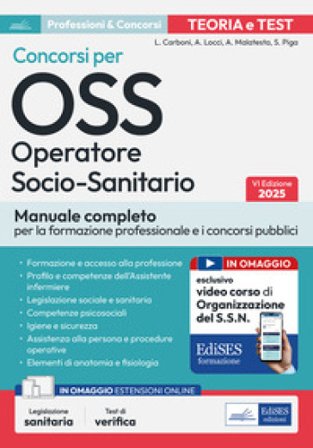 Concorsi per OSS. Operatore socio-sanitario. Manuale Luigia Carboni