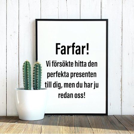 Farfar! Vi försökte hitta... Poster Present Julklapp Fars dag