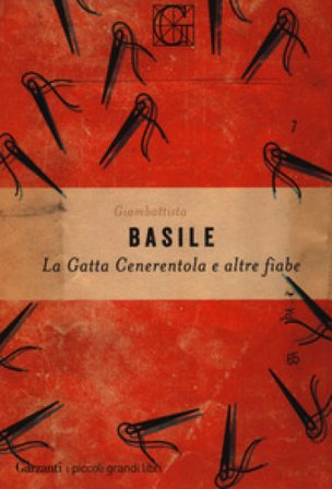 La gatta Cenerentola e altre fiabe Giambattista Basile