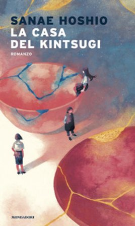 La casa del kintsugi Sanae Hoshio