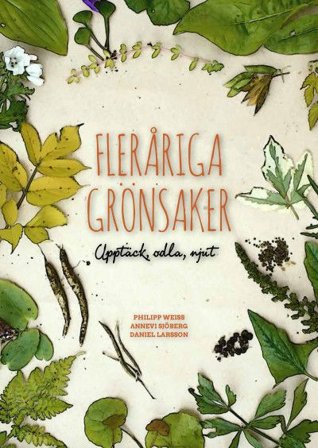 Fleråriga Grönsaker: Upptäck, odla, njut