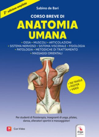 Corso breve di anatomia umana. Con QR code e video Sabino De Bari