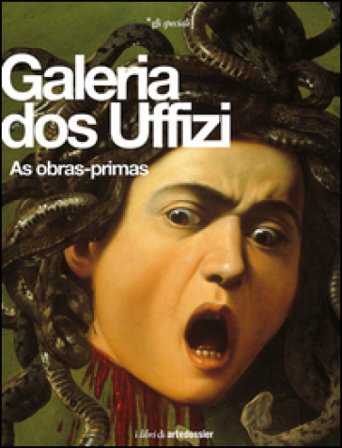 Galeria dos Uffizi. As obras-primas. Ediz. illustrata Gloria Fossi