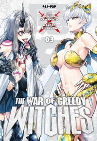The war of greedy witches. Vol. 3 Homura Kawamoto