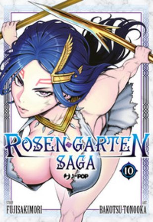 Rosen garten saga. Vol. 10 Fujisakimori