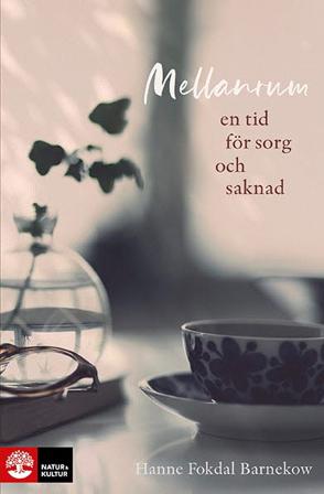 Mellanrum : en tid för sorg och saknad - Bok av Hanne Fokdal Barnekow - Häftad