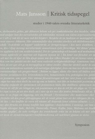 Kritisk tidsspegel : studier i 1940-talets svenska litteraturkritik