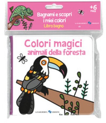 Animali della foresta. Colori magici. Ediz. illustrata Anaïs Chambel