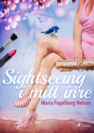 Sightseeing i mitt inre - Bok av Maria Fogelberg Nelson - CD-Audio