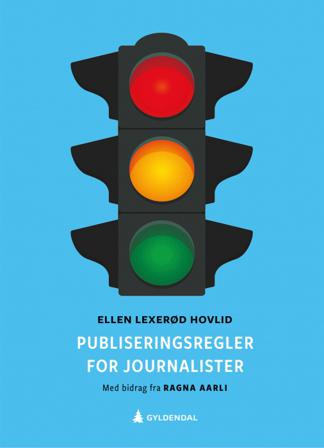 Publiseringsregler for journalister - Bok av Ellen Lexerød Hovlid - Paperback