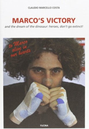 Marco's victory and the dream of the dinosaur: heroes, don't go extinct! Claudio Marcello Costa