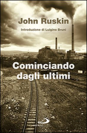 Cominciando dagli ultimi John Ruskin