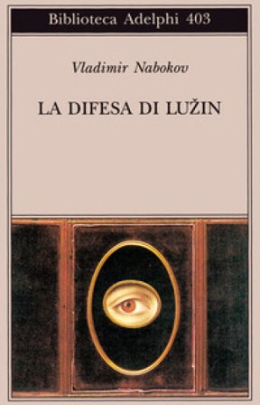 La difesa di Luzin Vladimir Nabokov