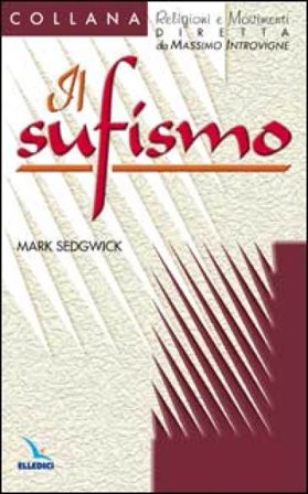 Il sufismo Mark Sedgwick