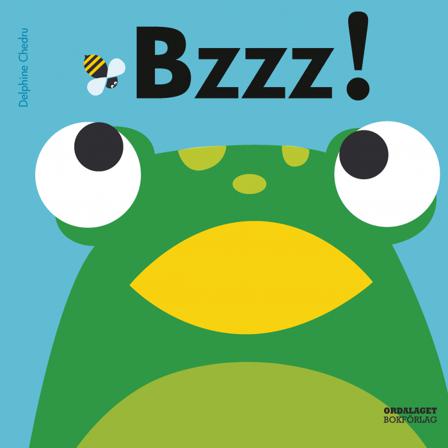 Bzzz! - Bok av Delphine Chedru - Board book