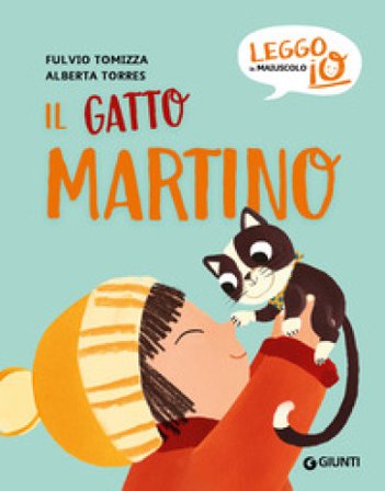 Il gatto Martino. Ediz. a colori Fulvio Tomizza