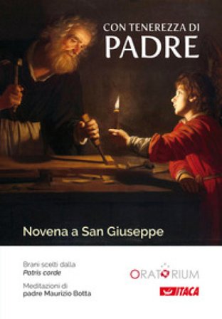 Con tenerezza di padre. Novena a San Giuseppe Maurizio Botta