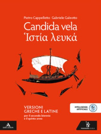 Candida vela. Versioni greche e latine. Per il secondo biennio e il 5° anno delle Scuole superiori. Con e-book. Con espansione online Pietro 