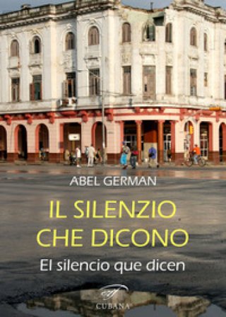 Il silenzio che dicono-El silencio que dicen Abel German