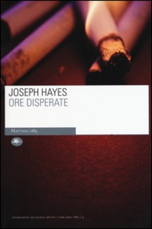 Ore disperate Joseph Hayes