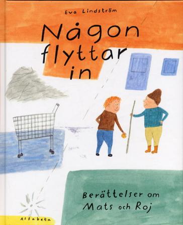 Någon flyttar in - Bok av Eva Lindström - Inbunden
