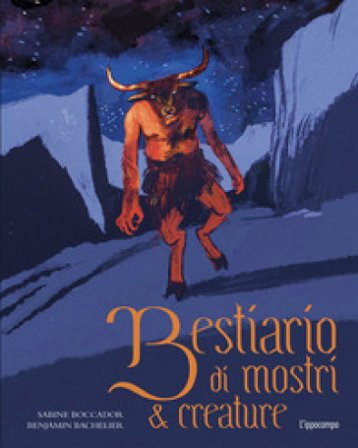 Bestiario di mostri & creature. Ediz. a colori Sabine Boccador