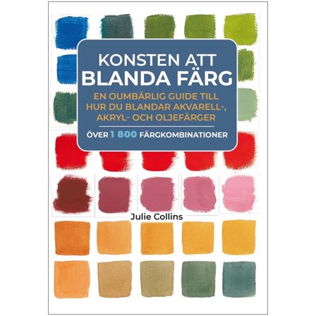 Konsten att blanda färg; En oumbärlig guide
