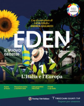 Eden. L'Italia e l'Europa. Il nuovo geo2030. Per la Scuola media. Con e-book. Con espansione online. Vol. 1