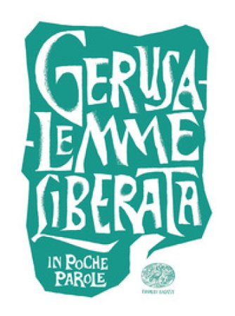 Gerusalemme liberata da Torquato Tasso Daniele Aristarco