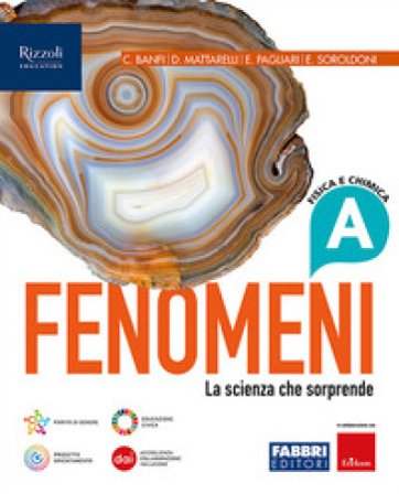 Fenomeni. La scienza che sorprende. Con A tu per tu con i dati. Per la Scuola media. Con e-book. Con espansione online. Vol. A-B-C-D: Fisica e chimica