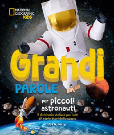 Grandi parole per piccoli astronauti