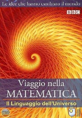 Viaggio Nella Matematica #01 - Linguaggio Dell'Universo
