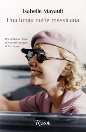 Una lunga notte messicana Isabelle Mayault