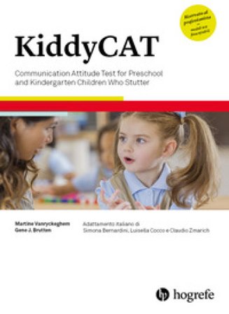 KiddyCAT. Communication attitude test for preschool and kindergarten children who stutter. Ediz. a spirale Martine Vanryckeghem