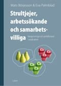 Strultjejer, arbetssökande och samarbetsvilliga: Kategoriseringar och samhällsmoral i socialt arbete